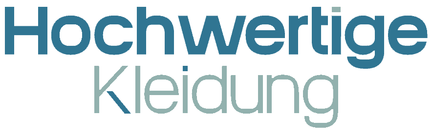 Hochwertige Kleidung